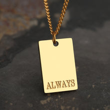 Load image into Gallery viewer, This simple and elegant stainless steel necklace comes in two colours: silver and gold. Its very simple and elegant design is additionally adorned with a rectangle pendant. Pendant has engraved messages of love and support: &quot;Love each other more&quot;, &quot;Always&quot;, &quot;More self love&quot;, &quot;The world is yours&quot; and &quot;Breathe&quot;. This necklace is a perfect gift for your loved ones. The necklace has a lobster clasp.
